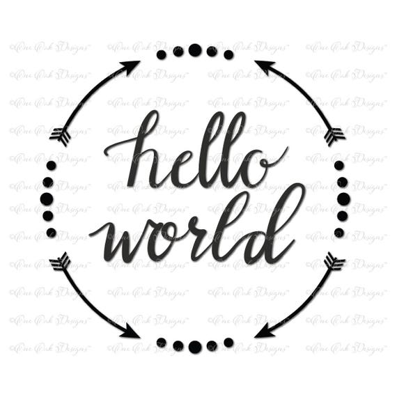 Download Hello World Arrow Circle Svg File Svg Dxf Jpg Png Pdf Etsy