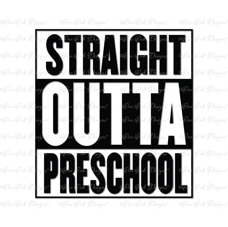 Free Free 159 Svg Cut Straight Outta Kindergarten Svg Free SVG PNG EPS DXF File