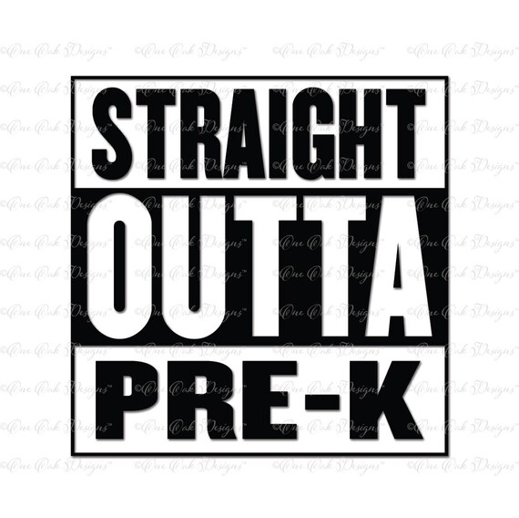 Straight Outta Pre K Compton Style Svg Dxf Png Pdf Jpg For Etsy