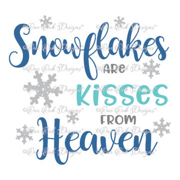 Snowflakes Kisses from Heaven  SVG File, dxf, pdf, jpg, png, SVG File for Cameo, Cricut & other electronic cutters