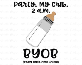 BYOB Baby Bottle SVG DXF png file for Cameo, Cricut & other electronic cutters