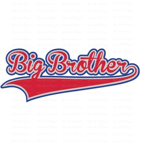 May include: Red and blue baseball-style graphic with the text "Big Brother" in a white outline.