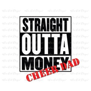 Straight Outta geld Cheer papa SVG / DXF / png / pdf / jpg voor Cricut, Cameo en andere elektronische Cutters