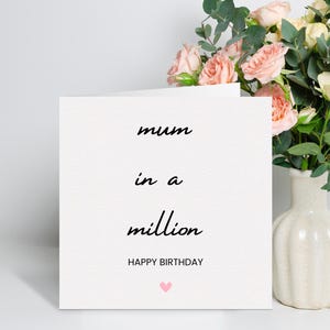Cartão de aniversário para mãe em um milhão - Cartão de feliz aniversário personalizado para mãe - Saudação personalizável com opção de mensagem impressa - Feito à mão no Reino Unido