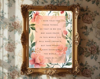 John 16:33 Bible Verse Wall Art Printable, Take Heart Scripture, Christian Encouragement Decor, Floral Faith Art