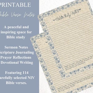 May include: Printable Bible Verse Notes with lined pages. The pages have a floral border and the text "Bible Study Notes" at the top. The notes are designed for sermon notes, scripture journaling, prayer reflections, and devotional writing. Features 114 NIV Bible verses.