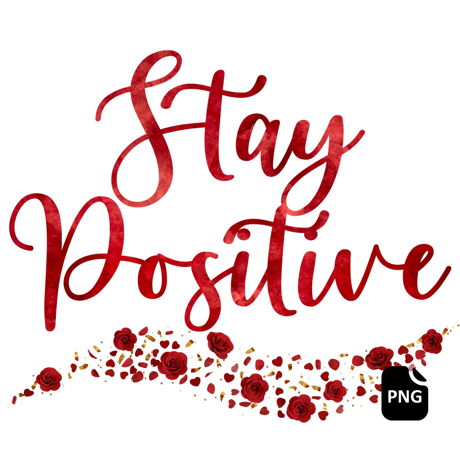 Stay Positive Transparent PNG Design - Etsy