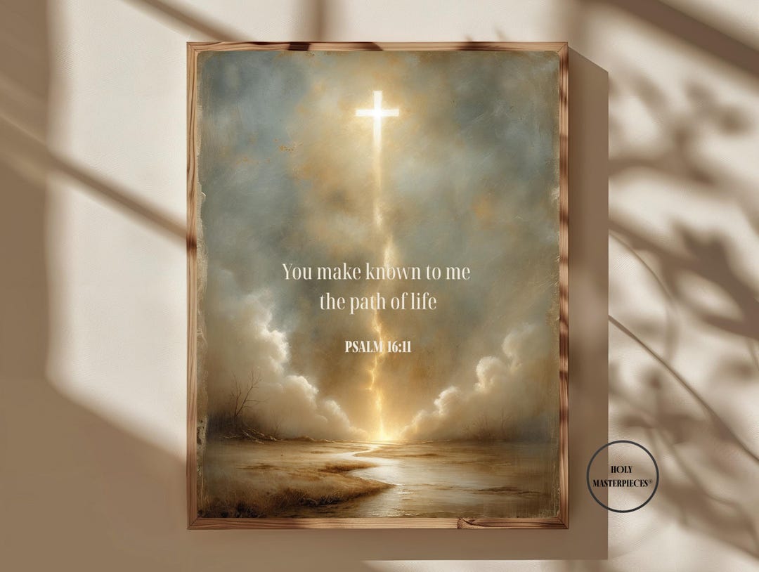 You Make Known the Path Psalm 16:11 Print Christian Wall Art (digital ...