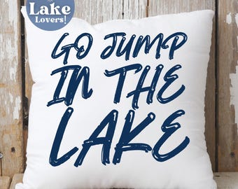 Lake House Pillow, Lake Lover Gift, Lake Home Gift, Lake Life Pillow Cover, Lake House Decor, Lake House Gift, Lake House Warming Gift