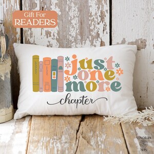 Just One More Chapter Pillow, Book Lover Gift, Reader Gift, Bookish Gifts, Book Club Gift, Bookish Girlie, Bookworm Lumbar Pillow.
