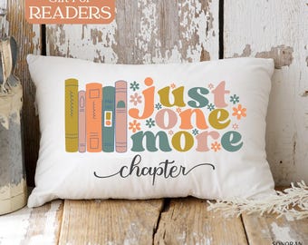 Just One More Chapter Pillow, Book Lover Gift, Reader Gift, Bookish Gifts, Book Club Gift, Bookish Girlie, Bookworm Lumbar Pillow.