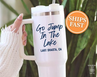Personalized Go Jump In The Lake Tumbler 40 oz, Lake Life Tumbler, Custom 40oz Lake House Tumbler, Lake Tumbler for Lake House, Lake Cup.