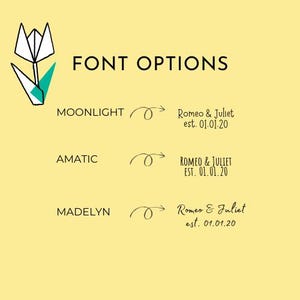 May include: A yellow graphic displaying FONT OPTIONS with a white and teal tulip icon. It lists three styles: MOONLIGHT, AMATIC, and MADELYN, each with an arrow pointing to the sample text Romeo & Juliet est. 01.01.20 in different fonts.