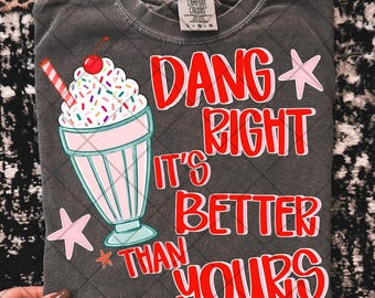 Dang right it’s better than yours png milkshake png milkshake brings png milkshake png catch phrase png funny png trending png girly png