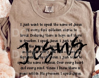 I just want to speak the name of Jesus png Christian png Jesus name png inspirational png