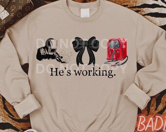 He's Working PNG Digital Download welder Design with Bow Funny welder Gift welder bow png welder wife png wifey welding png welding bow weld