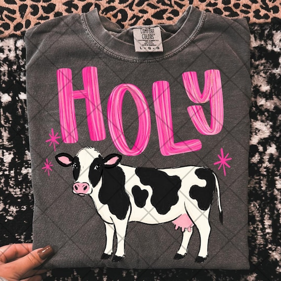 Holy cow png cow png farm animals png preppy farm png trending png boutique png cow shirt png catch phrase png funny png holy cow shirt
