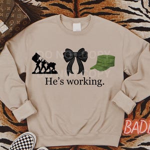 He&#39;s Working PNG Digital Download military Design with Bow Funny military Gift military bow png military wife png wifey army png usa bow