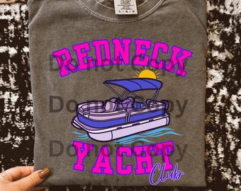 Redneck yacht club png lake shirt png party barge png lake boat png redneck yacht png yacht club png lake life png summer png summer lake pn