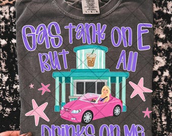 Gas tank on E but all drinks on me png gas tank png girly coffee png coffee shop png drinks on me png girly gas png iced coffee png trending