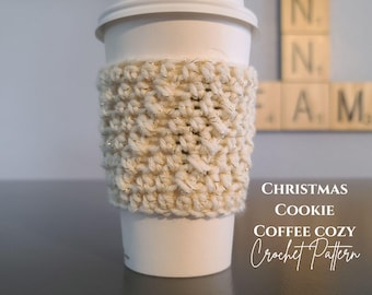Christmas Cookie Coffee Cozy Crochet Pattern for Beginners or Advanced