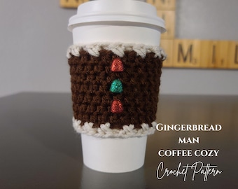 Gingerbread Man Coffee Cozy Crochet Pattern: Beginner Friendly (2 PDFs)