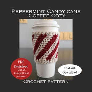 Crochet Pattern Candy Cane Coffee Cozy Crochet Pattern Christmas Coffee Cozy Christmas Pattern| 2 PDFs to Download Instantly