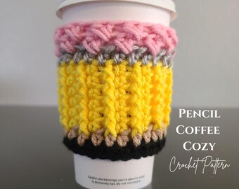 Teacher's Pencil Coffee Cozy Crochet Pattern: Beginner-Friendly PDF (Digital Download)