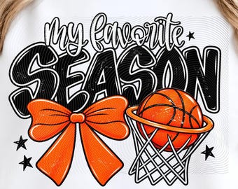 My Favorite Season Basketball PNG,  Basketball (2 Instant Downloads)