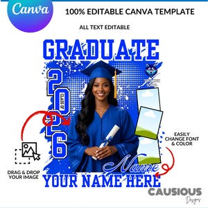 May include: A blue graduation t-shirt template with the text "GRADUATE 2026" and "YOUR NAME HERE". The design includes a photo of a graduate in a blue cap and gown, with the Canva logo and instructions for customization.