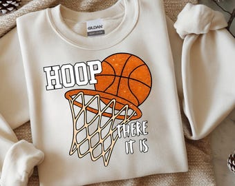 Hoop There It Is PNG: Basketball Season, DTF, Sublimation (Instant Download)
