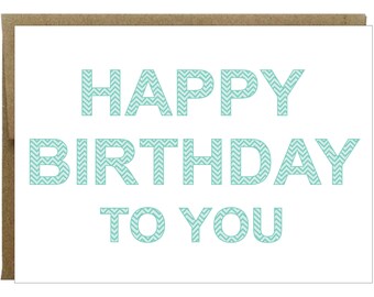 Happy Birthday to You Chevron Patterned Greeting Card in Turquoise Blues