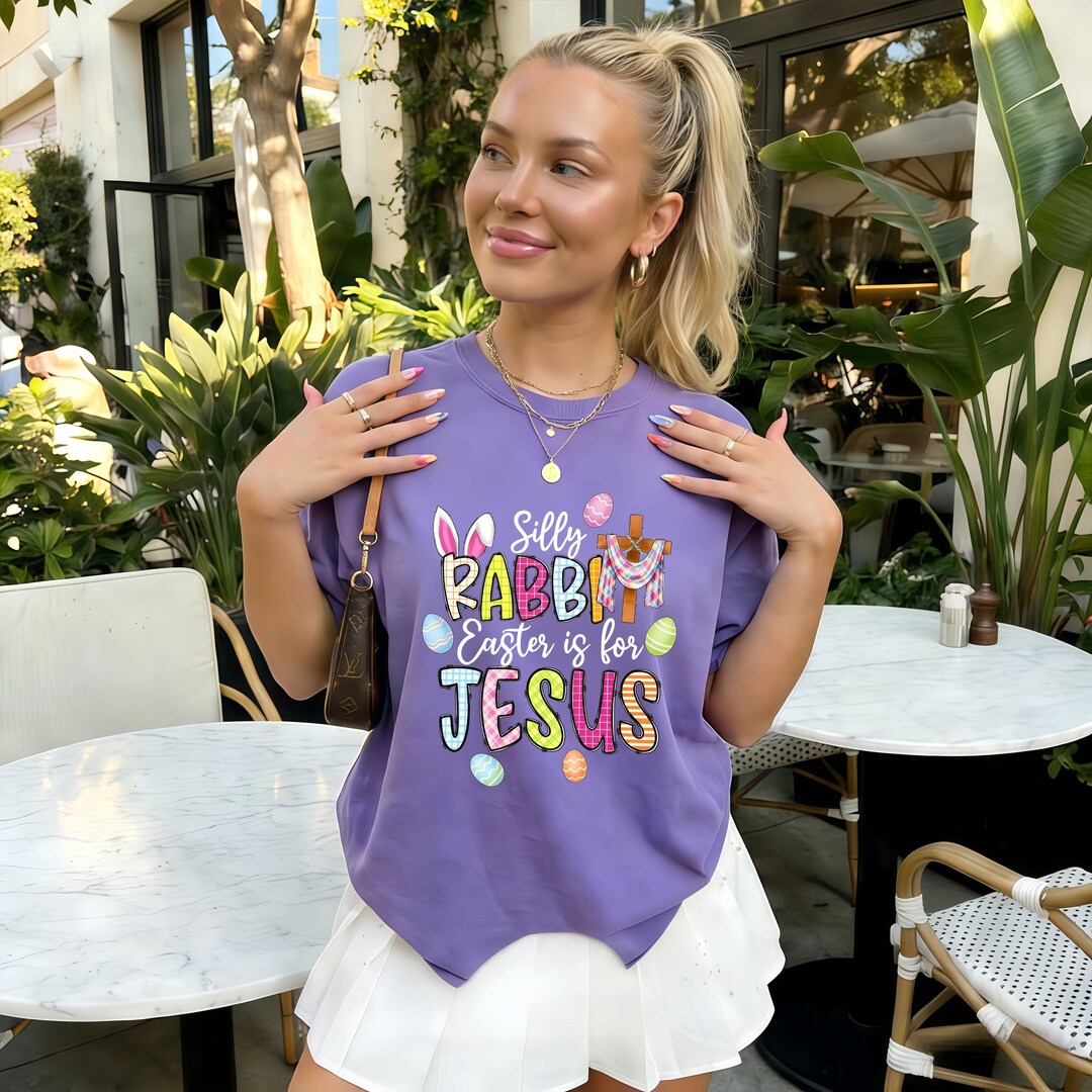 Silly Rabbit Easter is for Jesus Women Shirt, Religious Easter Women ...