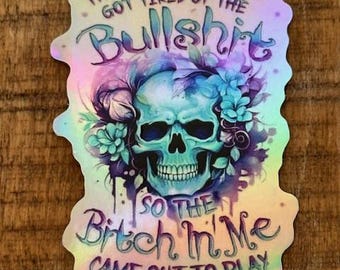 Holographic, sticker, decal, funny, cute, humor, dirty, gothic, trendy, gift, adult, queen, mom, anxiety, coffee, mama, skull, quote