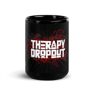 TERAPY DROPOUT Black Glossy Mug