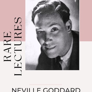 Rare Neville Goddard Lectures Collection: Unlock Hidden Teachings on the Law of Assumption & Manifestation - Instant PDF Download, Bonus Inc