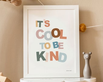 It's Cool To Be Kind Print - Scandi Kids wall art - Gift for Baby - Nursery Print - A5, A4, A3, A2 - Gender Neutral - Inspirational Quote