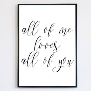All of me Loves All of You,  Printable Lyrics Wall Art, Wall Art Print, Instant Download