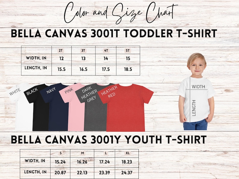 May include: Size chart for Bella Canvas 3001T toddler and 3001Y youth t-shirts. The chart shows the width and length in inches for different sizes. The colors available are white, black, navy, pink, dark heather grey, and heather red.