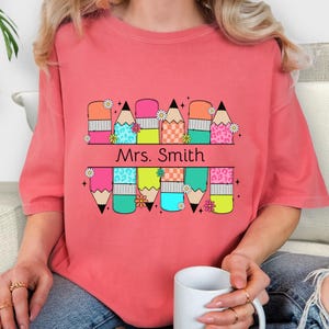Personalization Teacher Shirt, Custom Teacher Name Shirt, Kindergarten Teacher T-Shirt, Pencil Teacher Shirt, Back to School T-Shirt