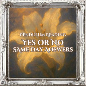 May include: A framed image with a silver ornate border. The image features a large, yellow flower with the text "PENDULUM READING YES OR NO SAME DAY ANSWERS" in white, stylized font. The background has a dark, blurred effect.