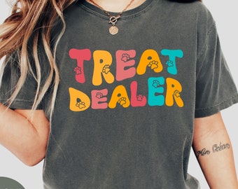 Treat Dealer T-Shirt: Funny Dog Lover Tee