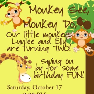 May include: A yellow and brown birthday invitation with a cartoon monkey, giraffe, and elephant. The text reads "Monkey See, Monkey Do. Our little monkeys Lyulee and Elly are turning TWO! Swing on by for some birthday FUN! Saturday, October 17, 2:00 PM, 123 Main St., Anywhere, USA. RSVP to Lauren 850-123-4567."