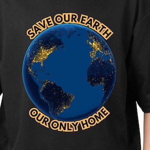 Save Our Earth Digital Download, Earth Day Wall Art, Eco Friendly Poster Print, Environmental Quote PNG, Climate Change Awareness