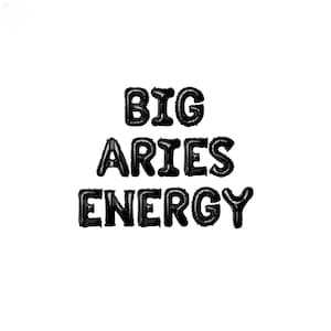Big Aries Energy banner 16 inches | Zodiac Aries Season Birthday  | Horoscope Astrology Bday Party Decor
