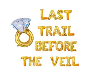 Banner Last Trail Before The Veil 16 inch | Wandelen Vrijgezellenfeest Berg Bachfeest Camping Themafeest Vrijgezellenfeest Decor