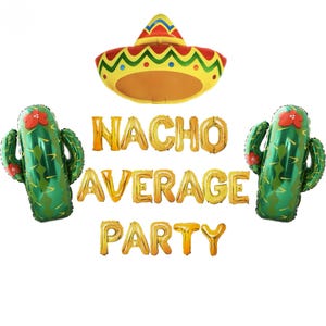 Nacho Average Party banner 16 inches | Fiesta Theme Party Decor Cinco De Mayo Decor Nacho Average Theme Taco Bout a Party