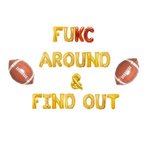 Fukc Around & Find Out Banner 16 inches |Kansas City Chiefs Go Chiefs 2025 Super bowl Football Theme Party Football Party Decor