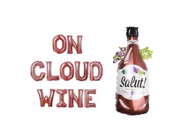 On Cloud Wine Balloon Banner: Bachelorette Party Decor