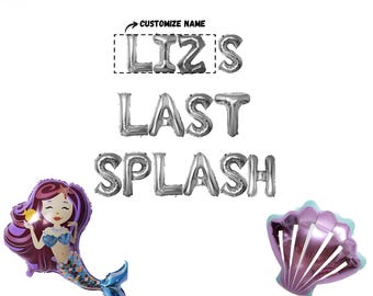 Custom 'Last Splash' Mermaid Bachelorette Party Balloon Set